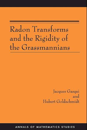 Radon Transforms and the Rigidity of the Grassmannians