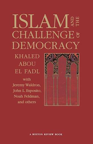 Islam and the Challenge of Democracy