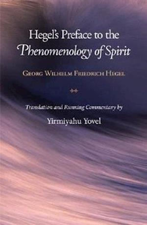 Hegel's Preface to the Phenomenology of Spirit