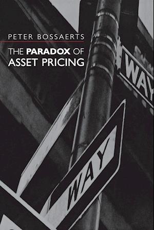 The Paradox of Asset Pricing