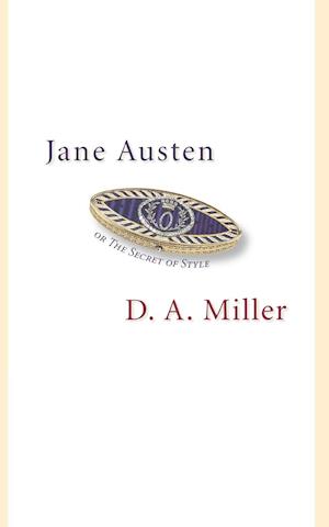 Jane Austen, or The Secret of Style