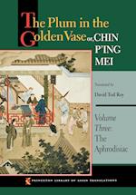 The Plum in the Golden Vase or, Chin P'ing Mei, Volume Three