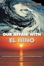 Our Affair with El Niño