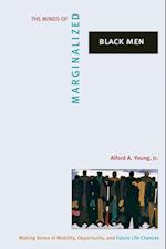 The Minds of Marginalized Black Men