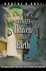 Between Heaven and Earth