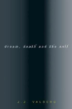 Dream, Death, and the Self