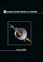 Elementary Particle Physics in a Nutshell