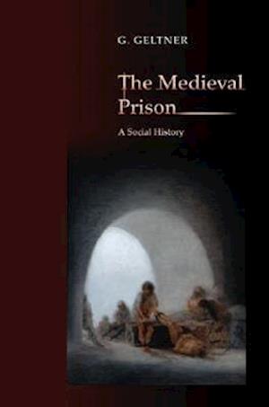 The Medieval Prison