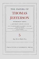 The Papers of Thomas Jefferson, Retirement Series, Volume 5