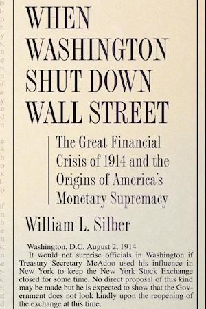 When Washington Shut Down Wall Street