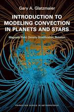 Introduction to Modeling Convection in Planets and Stars