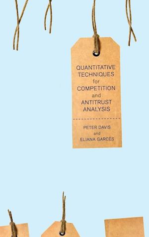 Quantitative Techniques for Competition and Antitrust Analysis