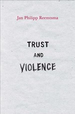 Trust and Violence