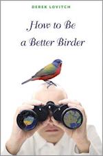 How to Be a Better Birder