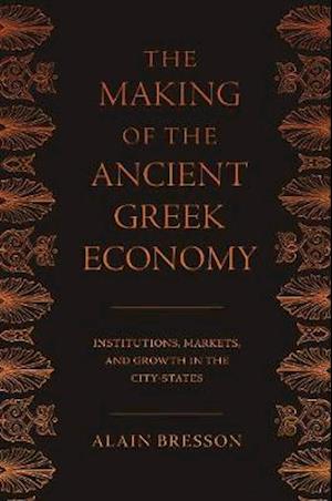 The Making of the Ancient Greek Economy