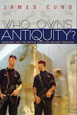 Who Owns Antiquity?