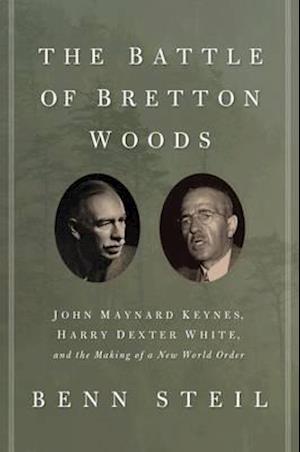 The Battle of Bretton Woods