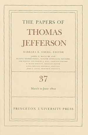 The Papers of Thomas Jefferson, Volume 37