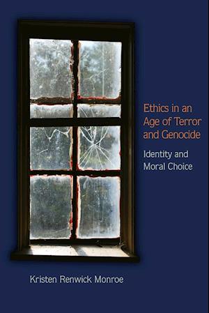 Ethics in an Age of Terror and Genocide