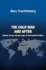 The Cold War and After