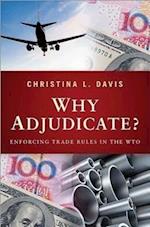 Why Adjudicate?