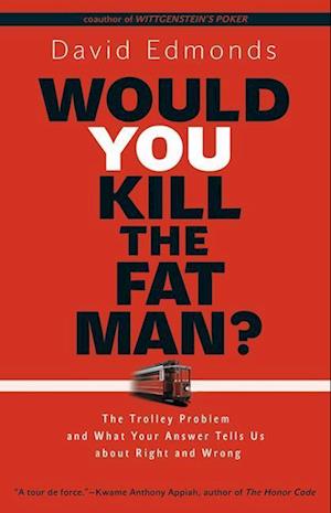 Would You Kill the Fat Man?