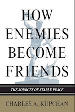 How Enemies Become Friends