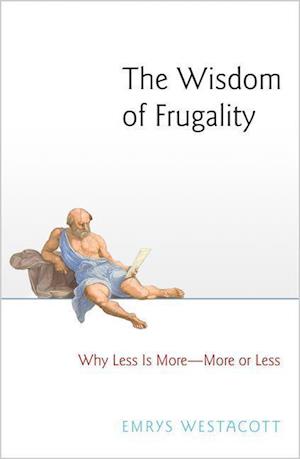 The Wisdom of Frugality