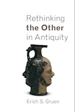 Rethinking the Other in Antiquity