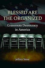 Blessed Are the Organized