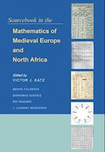 Sourcebook in the Mathematics of Medieval Europe and North Africa