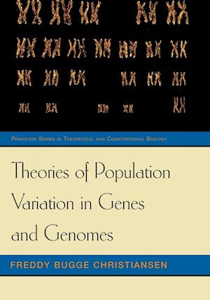 Theories of Population Variation in Genes and Genomes