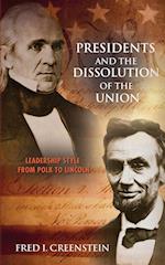 Presidents and the Dissolution of the Union