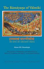 The Ramaya?a of Valmiki: An Epic of Ancient India, Volume VII
