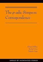 The p-adic Simpson Correspondence (AM-193)