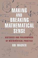 Making and Breaking Mathematical Sense