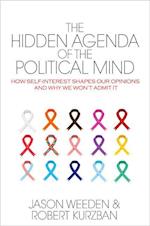 The Hidden Agenda of the Political Mind