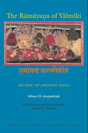 The Ramayana of Valmiki: An Epic of Ancient India, Volume III