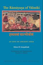The Ramaya?a of Valmiki: An Epic of Ancient India, Volume III