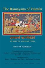 The Ramaya?a of Valmiki: An Epic of Ancient India, Volume VI