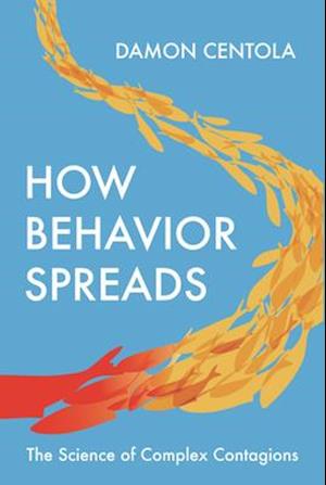 How Behavior Spreads