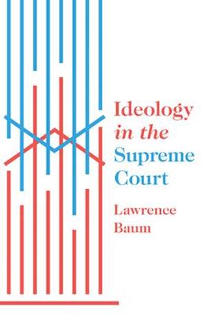 Ideology in the Supreme Court