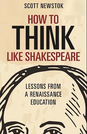 How to Think like Shakespeare