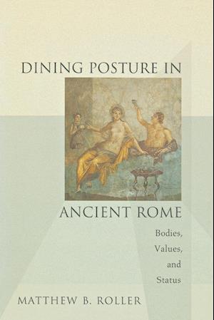 Dining Posture in Ancient Rome