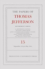 The Papers of Thomas Jefferson: Retirement Series, Volume 15