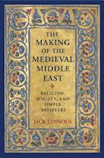 Making of the Medieval Middle East