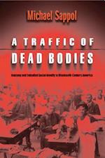 Traffic of Dead Bodies