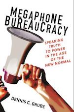 Megaphone Bureaucracy