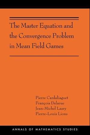 The Master Equation and the Convergence Problem in Mean Field Games