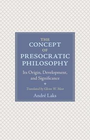 The Concept of Presocratic Philosophy